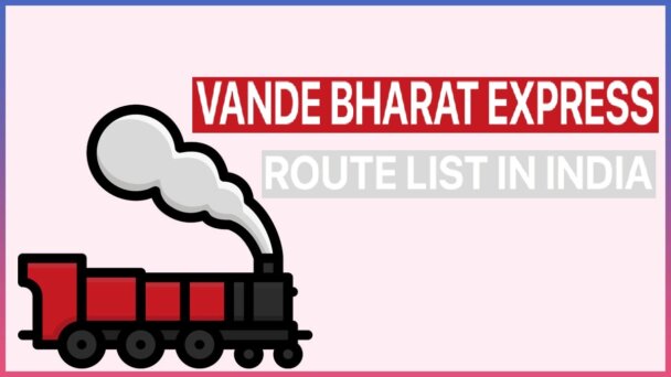 75 New Vande Bharat Express Route List In India 2024 Route Map PDF