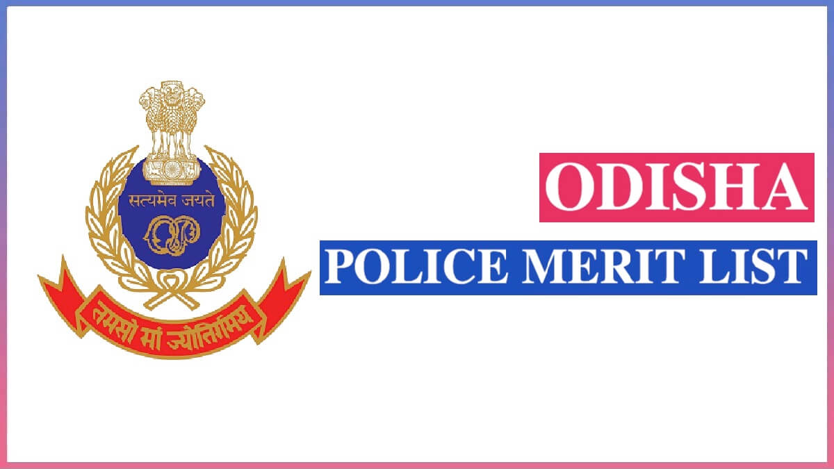 Odisha Police Constable Merit List 2023, Result and Selection Process