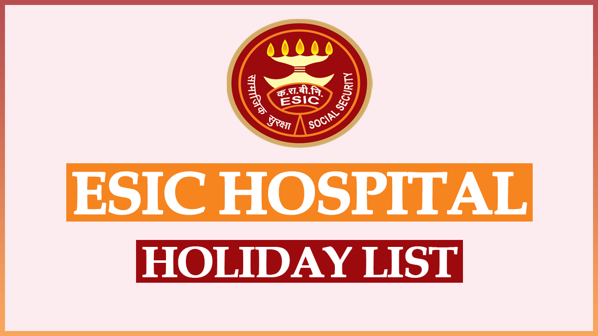 ESIC Hospital Holiday List 2023