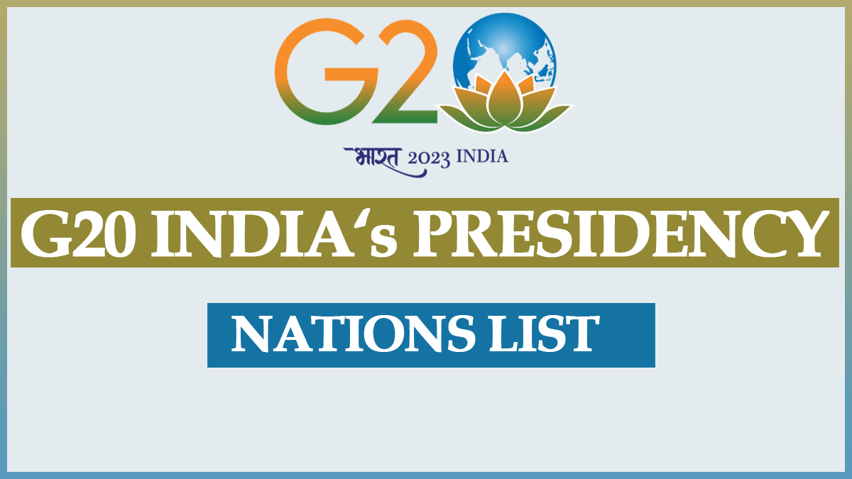 G20 Nations List 2023- India’s G20 Presidency