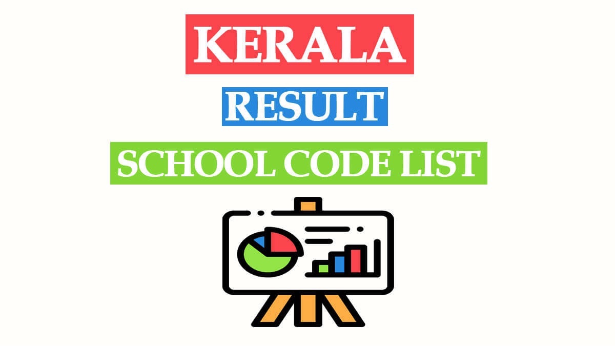 Kerala School Code List | Plus Two Result 2023 School Wise Code List