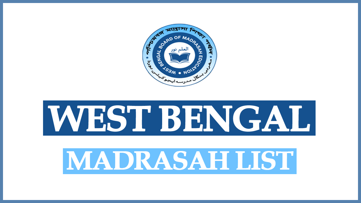 List of Madrasah in West Bengal District Wise PDF Download