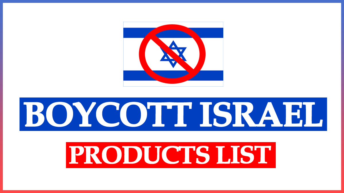Boycott Israel Products List 2023