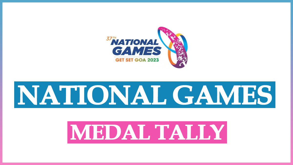 National Games Goa 2023 Medal Tally List