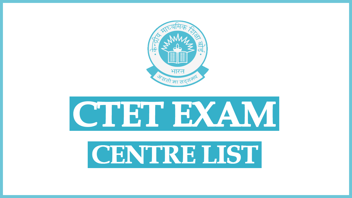 CTET Exam Centre List 2024 PDF Download