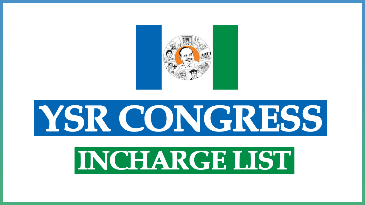 YSRCP Incharge List 2024 – YSRCP Second List