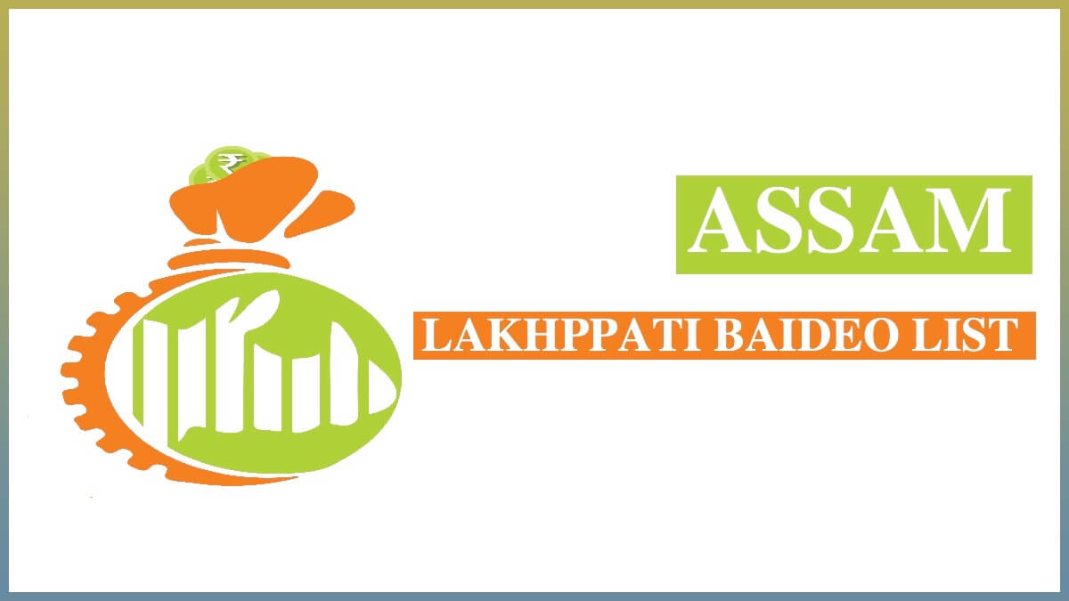 Lakhpati Baideo List Assam