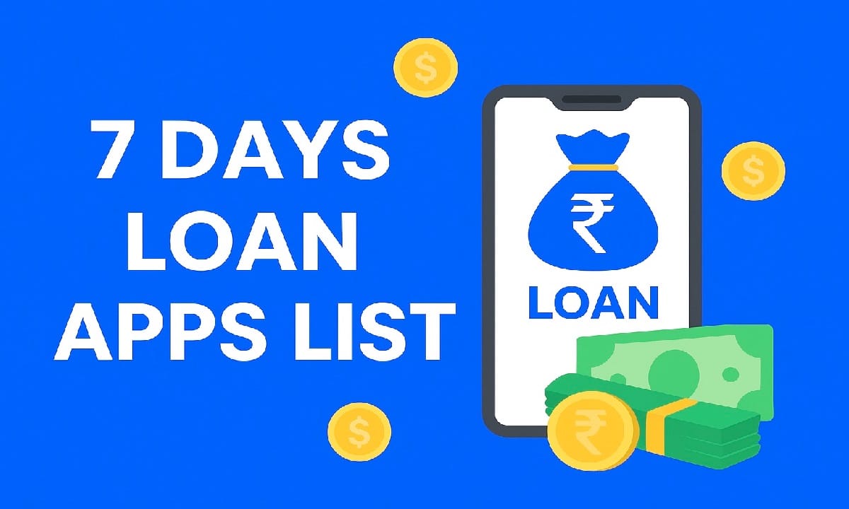7 Days Loan Apps List – Instant Short-Term Loan Apps in India