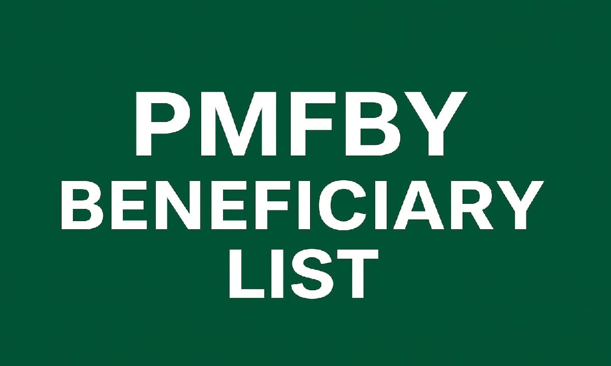 PMFBY Beneficiary List – Pradhan Mantri Fasal Bima Yojana