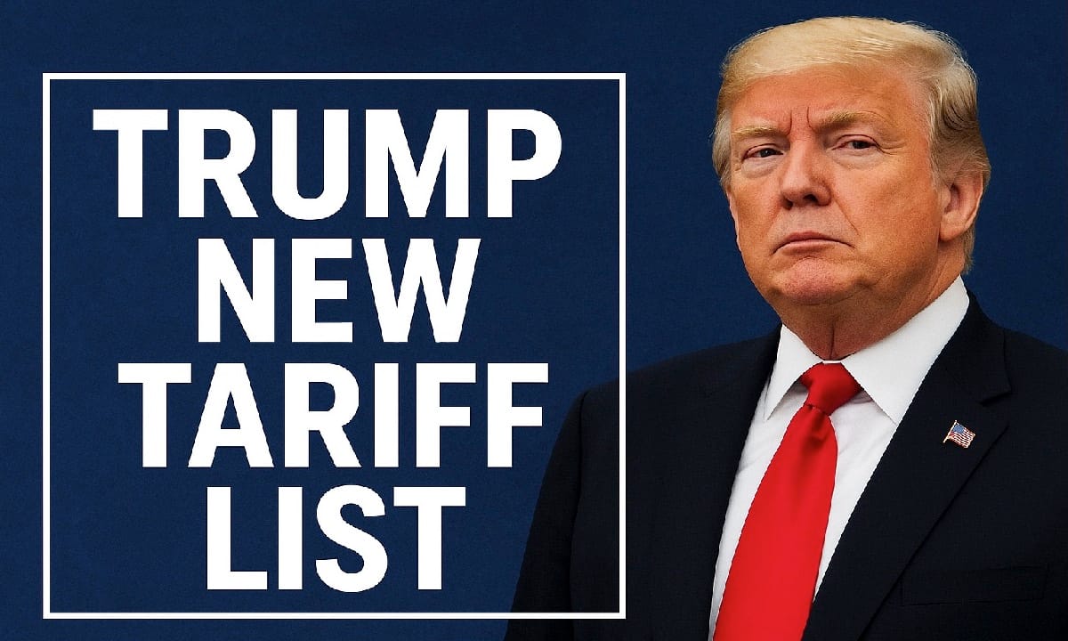 Trump New Tariff List 2025 – Full Details of Fresh Import Duties